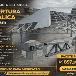 Projeto Completo de Cobertura Metálica 10 x 36 m-Pacote Premium, Detalhamento Executivo para Fabricação e Montagem+ART Projeto.