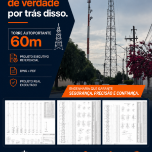 Projeto Executivo Referencial – Torre Autoportante 60m | DWG + PDF